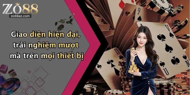 Giao diện hiện đại, trải nghiệm mượt mà trên mọi thiết bị